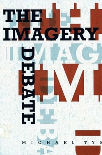 Tye, Michael The Imagery Debate (Representation and Mind series)