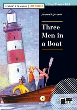 J. K. Jerome THREE MEN IN A BOAT+CD LIFE SKILLS (Black Cat R&t Life Skills)