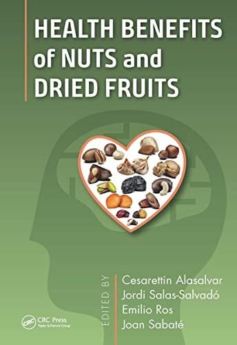Sabate, Joan Health Benefits of Nuts and Dried Fruits