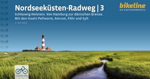 Verlag Esterbauer GmbH Nordseeküsten-Radweg 3: Schleswig-Holstein Von Hamburg zur dänischen Grenze Mit den Inseln Pellworm, Amrum, Föhr und Sylt, 1:50.000, 368 km, ... (Bikeline Radtourenbücher)