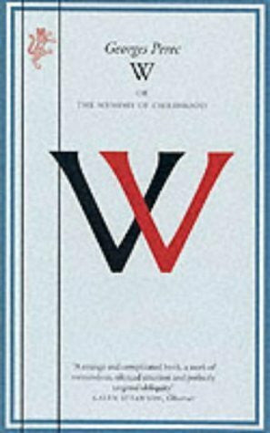 Perec, Georges W or The Memory of Childhood