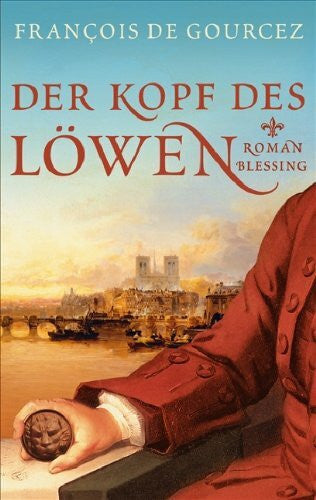 Wieland Grommes Der Kopf des Löwen: Roman