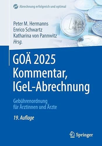 Krauß, Oliver GOÄ 2025 Kommentar, IGeL-Abrechnung: Gebührenordnung für Ärztinnen und Ärzte (Abrechnung erfolgreich und optimal)