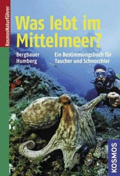 Humberg, Bernd Was lebt im Mittelmeer: Neue, erweiterte und überarbeitete Ausgabe