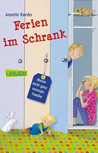 Roeder, Annette Meine nicht ganz normale Familie 1: Ferien im Schrank