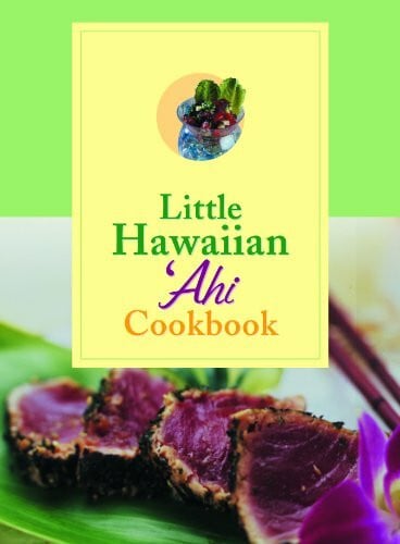 Meahl, Elizabeth Little Hawaiian Ahi Cookbook
