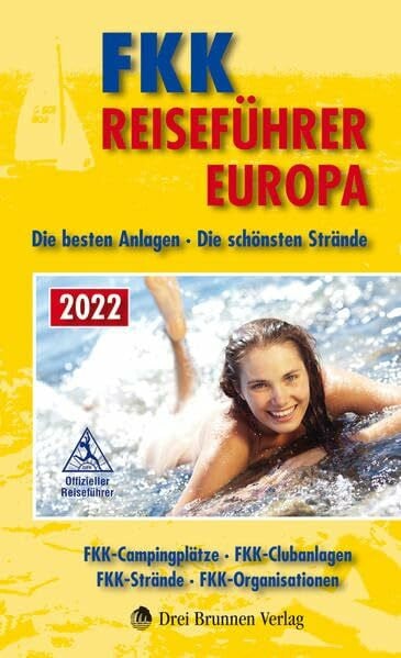 Müller, Emmerich FKK Reiseführer Europa 2022: Die besten Anlagen - Die schönsten Strände