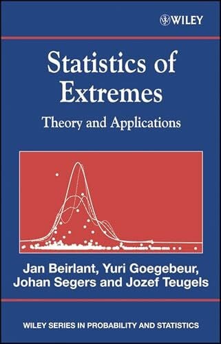 Beirlant, Jan Statistics of Extremes: Theory and Applications (Wiley Series in Probability and Statistics)