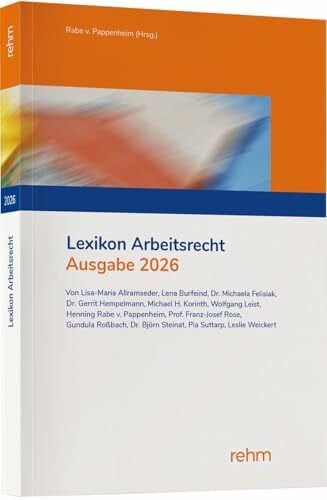Weickert, Leslie Denise Lexikon Arbeitsrecht 2026: Praxisprobleme in der Privatwirtschaft schnell lösen