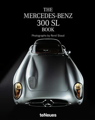 Staud, René The Mercedes-Benz 300 SL Book,Small Format Edition: Compact Edition (Photographer)