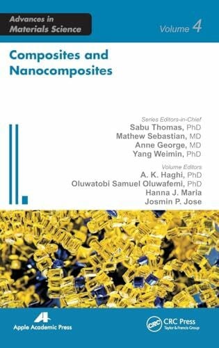 Jose, Josmin P. Composites and Nanocomposites (Advances in Materials Science, Band 4)