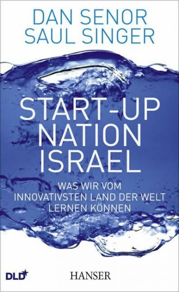 Gebauer, Stephan Start-up Nation Israel: Was wir vom innovativsten Land der Welt lernen können