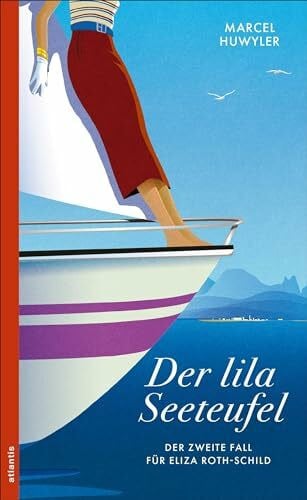 Huwyler, Marcel Der lila Seeteufel: Der zweite Fall für Eliza Roth-Schild (Ein Fall für Eliza Roth-Schild)