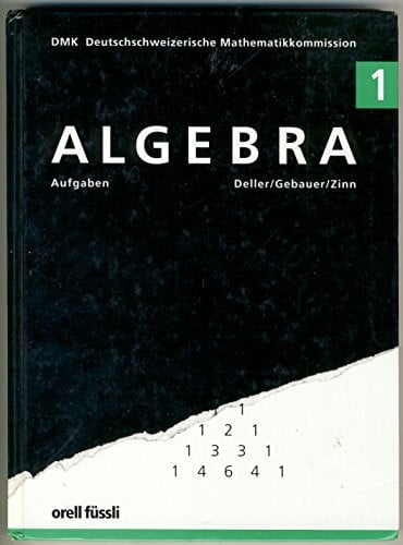 Gebauer, Peter Algebra 1. Aufgaben - 8. bis 9. Schuljahr. Mit Ergebnissen.