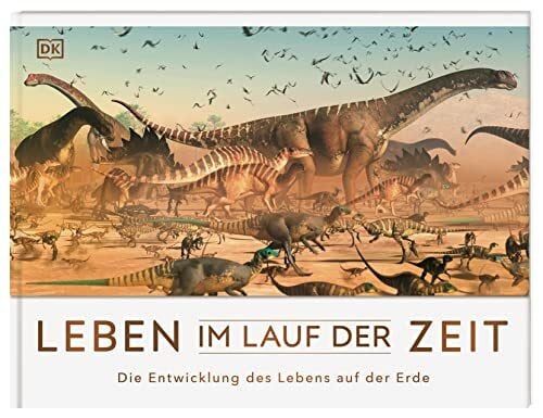 Bruns, Elena Leben im Lauf der Zeit: Die Entwicklung des Lebens auf der Erde (Panorama-Bücher)