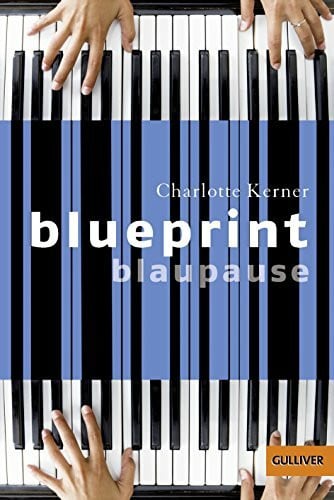 Cornelia Niere Gulliver, 1102: Blueprint Blaupause. Roman
