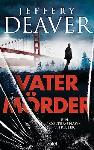Haufschild, Thomas Vatermörder: Ein Colter-Shaw-Thriller (Die Colter-Shaw-Reihe, Band 3)