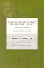 Victori i Companys, Lluís La regularitat periòdica dels elements químics (Clàssics de la química (Societat Catalana de Química), Band 4)