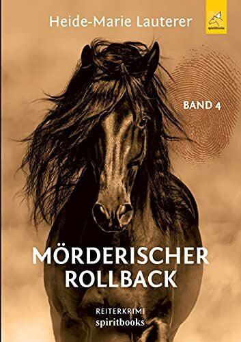 Lauterer, Heide-Marie Mörderischer Rollback: Reiterkrimi