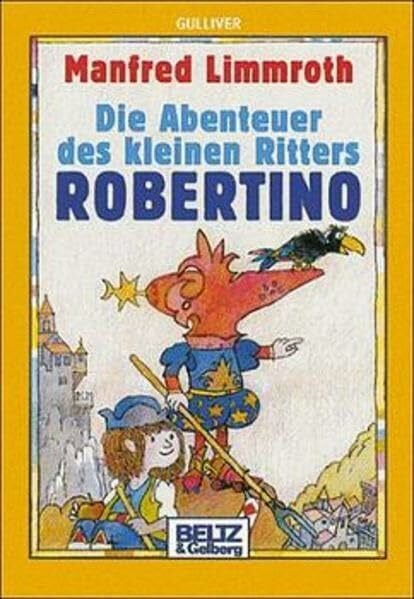 Limmroth, Manfred Die Abenteuer des kleinen Ritters Robertino