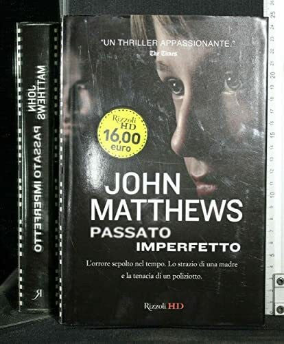 Matthews, John Passato imperfetto