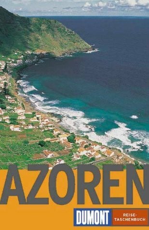 Osang, Rolf DuMont Reise-Taschenbücher, Azoren (DUMONT REISE-TASCHENBUCH)