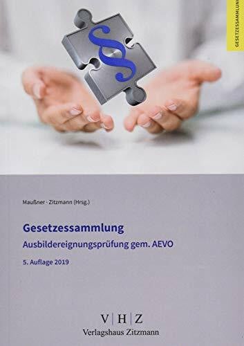 Zitzmann, Jörg Gesetzessammlung Ausbildereignungsprüfung gem. AEVO (Gesetzessammlungen)