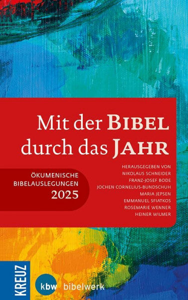 Nikolaus Schneider Mit der Bibel durch das Jahr 2025