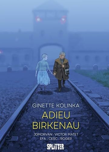 Matet, Victor Adieu Birkenau: Eine Überlebende erzählt