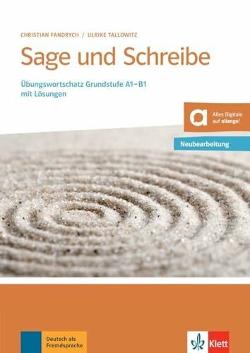 Fandrych, Christian Sage und Schreibe - Neubearbeitung: Übungswortschatz Grundstufe A1-B1 mit Lösungen . Buch mit Audios