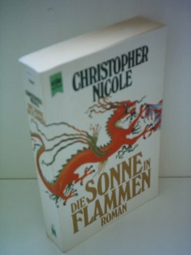 Christopher Nicole Die Sonne in Flammen. Roman.