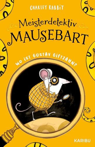 Thiele, Ulrich Meisterdetektiv Mausebart – Wo ist Gustav Giftzahn? Ein Mäusekrimi (Band 1): Ein lustiger Comic-Roman ab 8 Jahren mit Ausstanzung im Cover