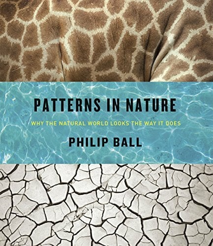 Ball, Philip Patterns in Nature: Why the Natural World Looks the Way It Does
