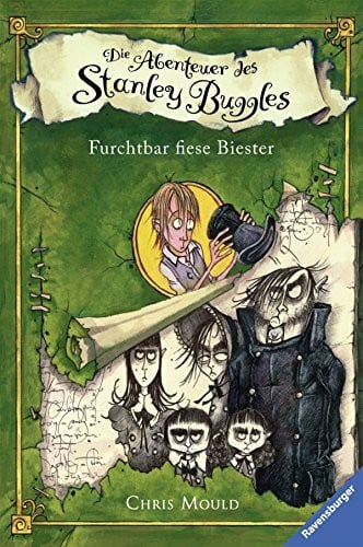 Kolodziejcok, Michaela Die Abenteuer des Stanley Buggles 4: Furchtbar fiese Biester