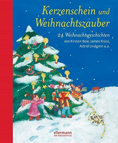 Korthues, Barbara Kerzenschein und Weihnachtszauber: 24 Weihnachtsgeschichten von Kirsten Boie, James Krüss, Astrid Lindgren u.a. (Grosse Vorlesebücher)