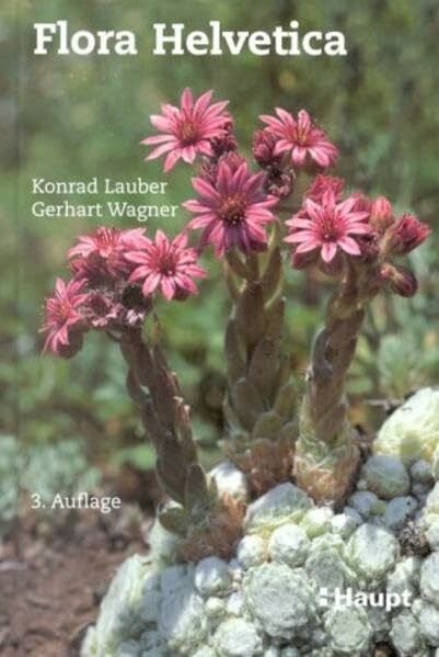 Wagner, Gerhart Flora Helvetica: 3000 Blüten- und Farnpflanzen der Schweiz, Artbeschreibungen und Bestimmungsschlüssel