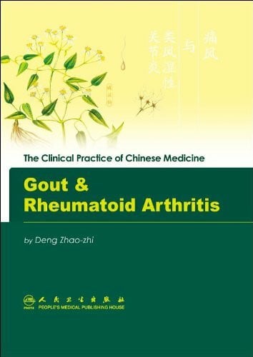 Wang-Lei, Ph.D. Gout & Rheumatoid Arthritis (The Clinical Practice of Chinese Medicine)