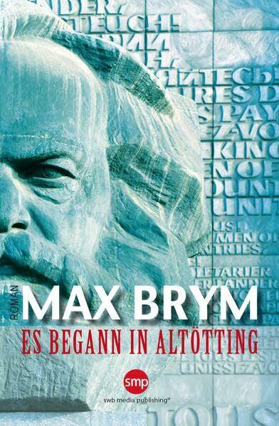 Brym, Max Es begann in Altötting