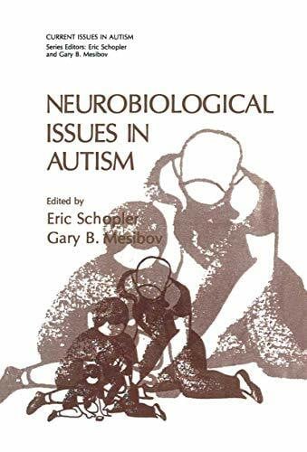 Mesibov, Gary B. Neurobiological Issues in Autism (Current Issues in Autism)
