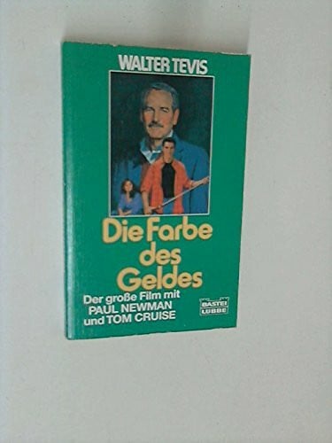 Tevis, Walter Die Farbe des Geldes (Allgemeine Reihe. Bastei Lübbe Taschenbücher)