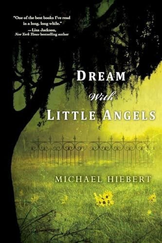 Hiebert, Michael Dream with Little Angels (An Alvin, Alabama Novel, Band 1)