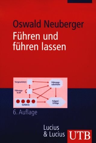 Neuberger, Oswald Führen und führen lassen