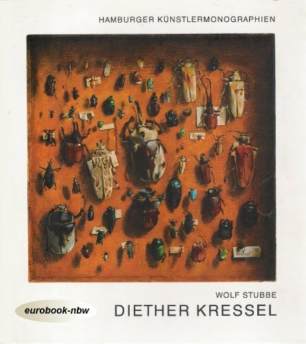 STUBBE, Wolf Hamburger Künstler-Monographien zur Kunst des 20. Jahrhunderts, Bd. 17: Diether Kressel