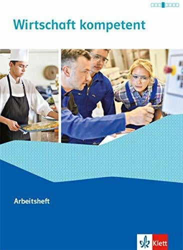 Wirtschaft kompetent: Arbeitsheft