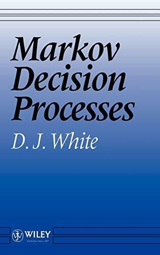 White, D. J. Markov Decision Processes