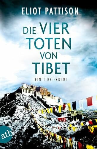 Haufschild, Thomas Die vier Toten von Tibet: Ein Tibet-Krimi (Inspektor Shan ermittelt, Band 10)
