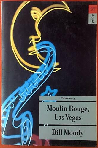 Moody, Bill Moulin Rouge, Las Vegas: Kriminalroman. Ein Fall für Evan Horne (2)