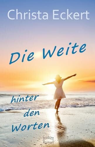 Eckert, Christa Die Weite hinter den Worten