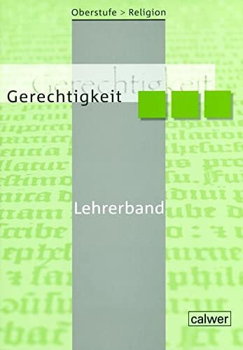 Dieterich, Veit J Oberstufe Religion - Gerechtigkeit: Lehrerband