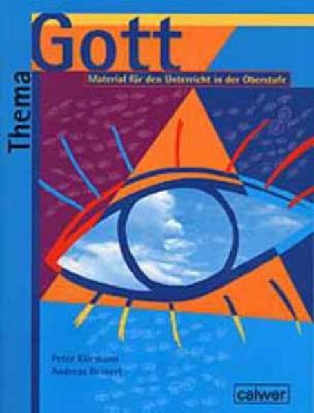 Reinert, Andreas Thema: Gott - Schülerheft: Materialien für den Unterricht in der Oberstufe (Thema: Mensch / Gott / Ethik)